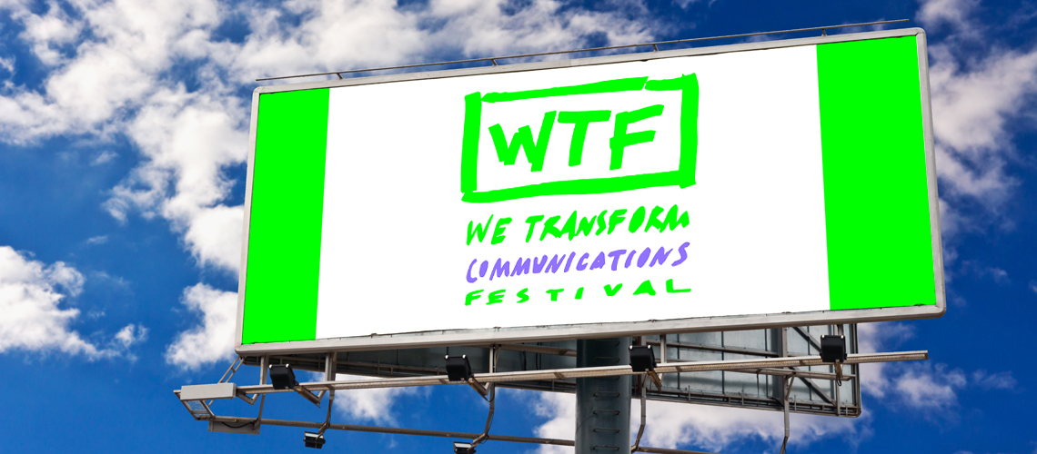 We Transform Communications Festival
