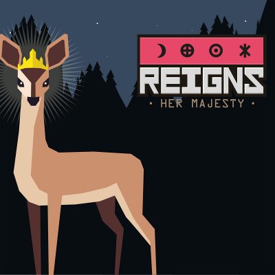 Reigns: Her Majesty