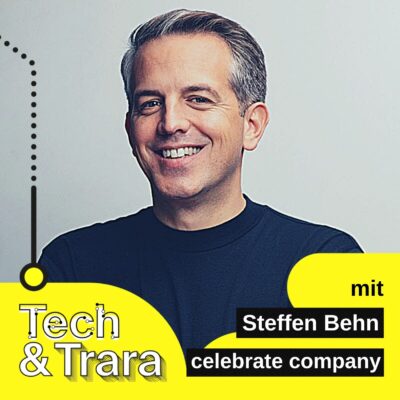 Steffen Behn von celebrate Company zu Gast bei Tech und Trara über New Work