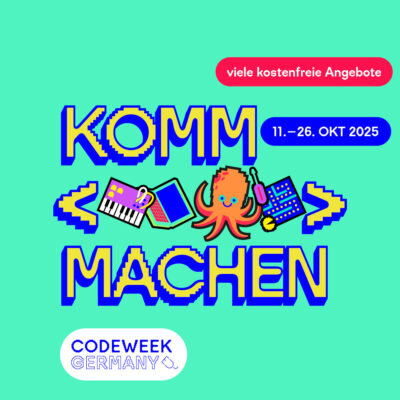 Einladungs-Grafik zur Code Week mit einem "Komm machen" und dem Zeitraum 11. - 26. Oktober und dem Hinweis auf viele kostenlose Angebote.